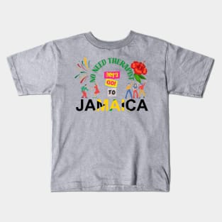 No need therapist let's go to jamaica Kids T-Shirt